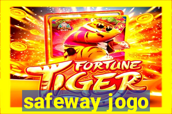 safeway jogo